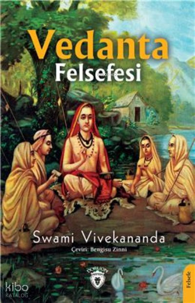 Vedanta Felsefesi - Swami Vivekananda