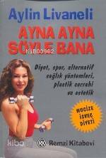 Ayna Ayna Söyle Bana - Aylin Livaneli