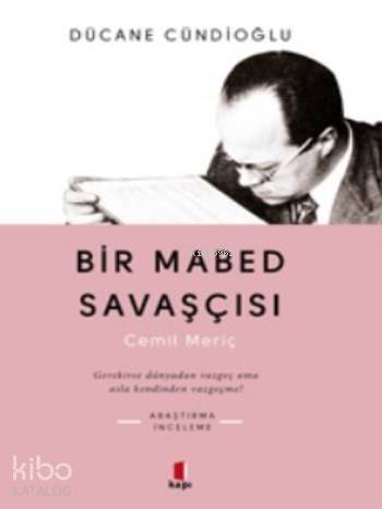 Bir Mabed Savaşçısı - Dücane Cündioğlu