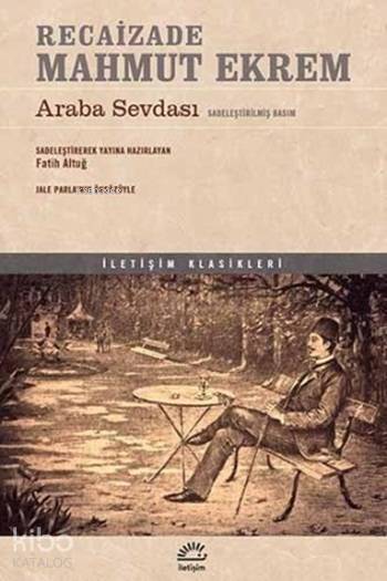 Araba Sevdası - Sadeleştirilmiş Basım - Recaizade Mahmut Ekrem