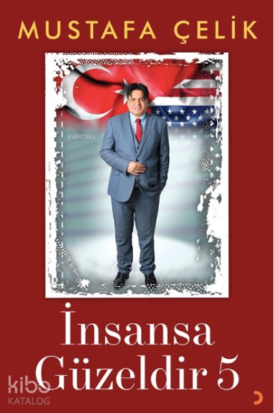 İnsansa Güzeldir 5 - Mustafa Çelik