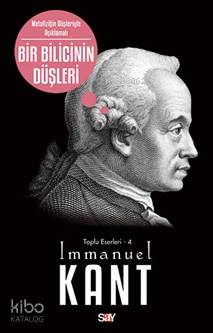 Bir Bilicinin Düşleri - Immanuel Kant