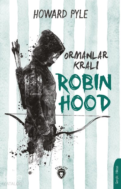 Ormanlar Kralı Robin Hood - Howard Pyle