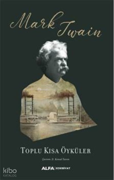 Toplu Kısa Öyküler - Mark Twain