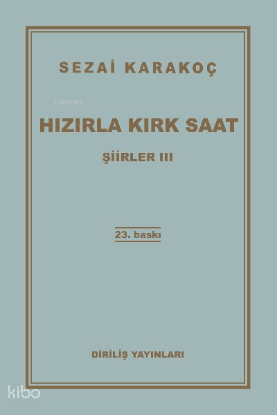 Hızırla Kırk Saat Şiirler -III - Sezai Karakoç
