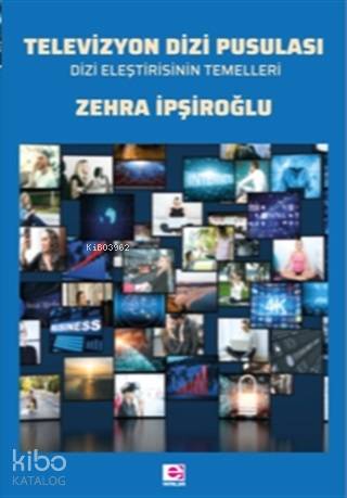 Televizyon Dizi Pusulası - Zehra İpşiroğlu