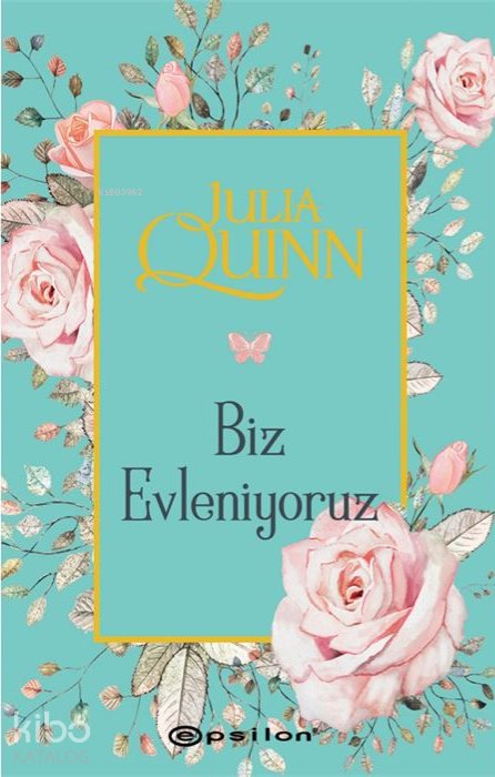 Biz Evleniyoruz - Julia Quinn