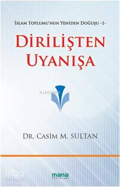 Dirilişten Uyanışa - Casim M. Sultan