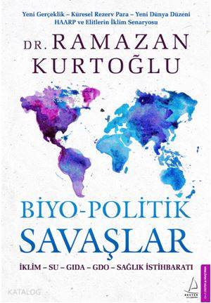 Biyo-Politik Savaşlar - Ramazan Kurtoğlu