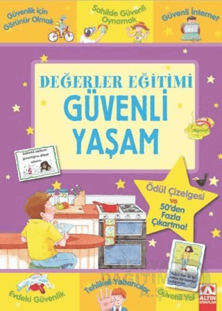 DEĞERLER EĞİTİMİ GÜVENLİ YAŞAM