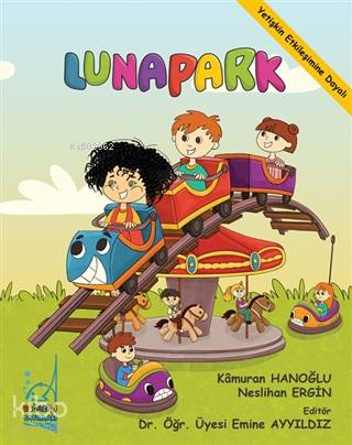 Lunapark - Neslihan Ergin, Kamuran Hanoğlu
