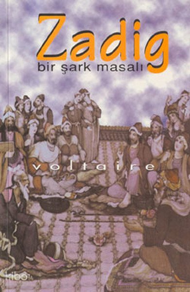 Zadig Bir Şark Masalı - Voltaire (François Marie Arouet Voltaire)