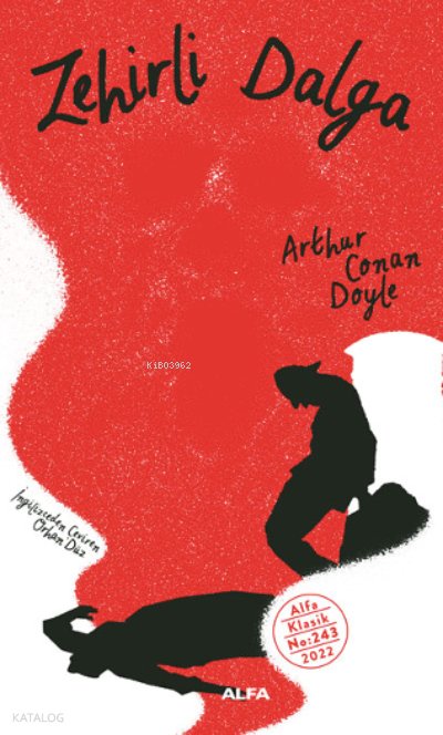 Zehirli Dalga - Arthur Conan Doyle