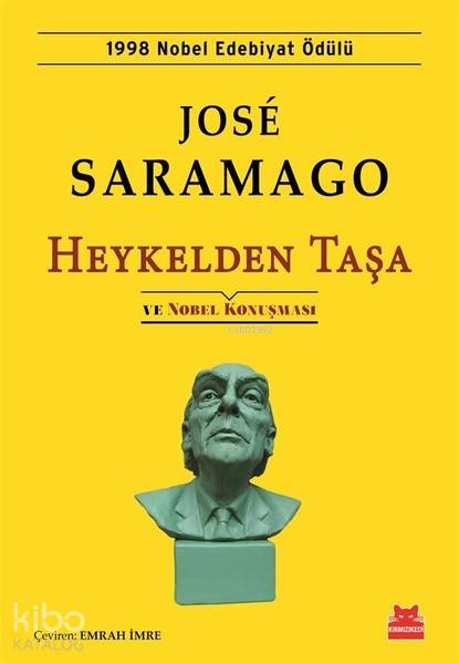 Heykelden Taşa ve Nobel Konuşması - José Saramago