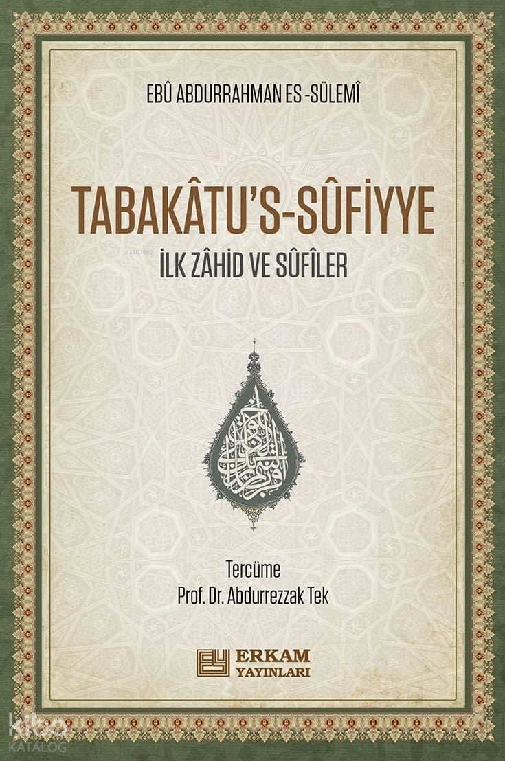 Tabakâtu’s-Sûfiyye - Ebû Abdurrahman es- Sülemî
