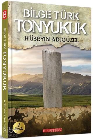 Bilge Türk Tonyukuk - Hüseyin Adıgüzel
