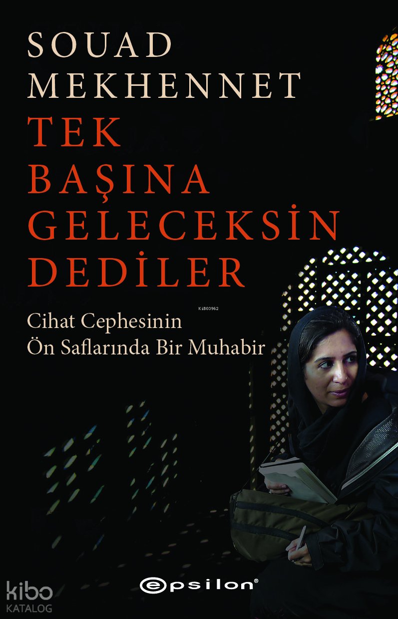 Tek Başına Geleceksin Dediler