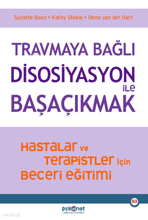 Travmaya Bağlı Disosiyasyon ile Başaçıkmak - Suzette Boon