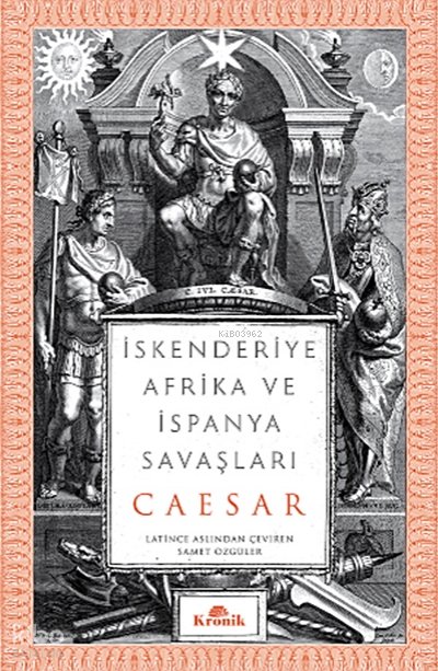 İskenderiye, Afrika ve İspanya Savaşları - Gaius Julius Caesar