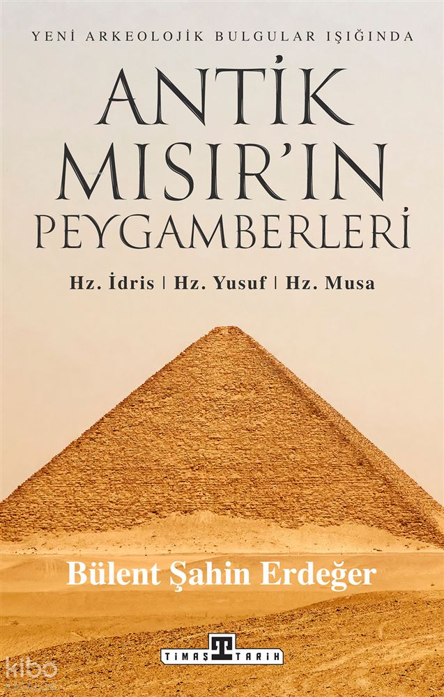 ANTİK MISIRIN PEYGAMBERLERİ