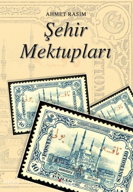 Şehir Mektupları - Ahmet Rasim