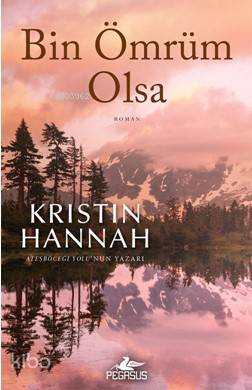 Bin Ömrüm Olsa - Kristin Hannah