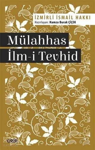 Mülahhas İlm-i Tevhid - İzmirli İsmail Hakkı