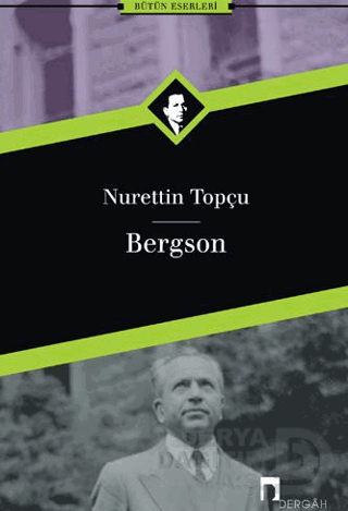 BERGSON / NURETTİN TOPÇU