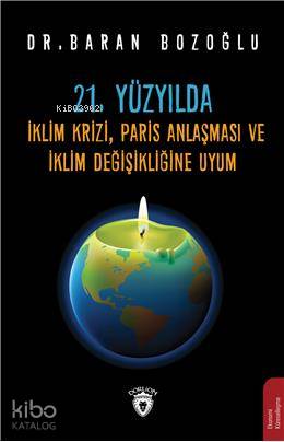 21. Yüzyılda İklim Krizi, Paris Anlaşması ve İklim Değişikliğine Uyum