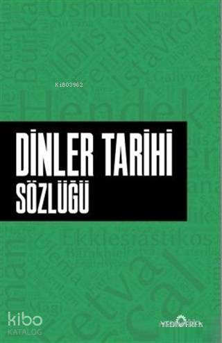 Dinler Tarihi Sözlüğü - Ahmet Murat Seyrek