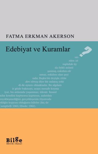 Edebiyat ve Kuramlar - Fatma Erkman Akerson