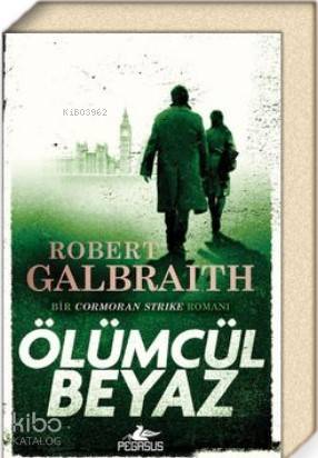 Ölümcül Beyaz - Robert Galbraith