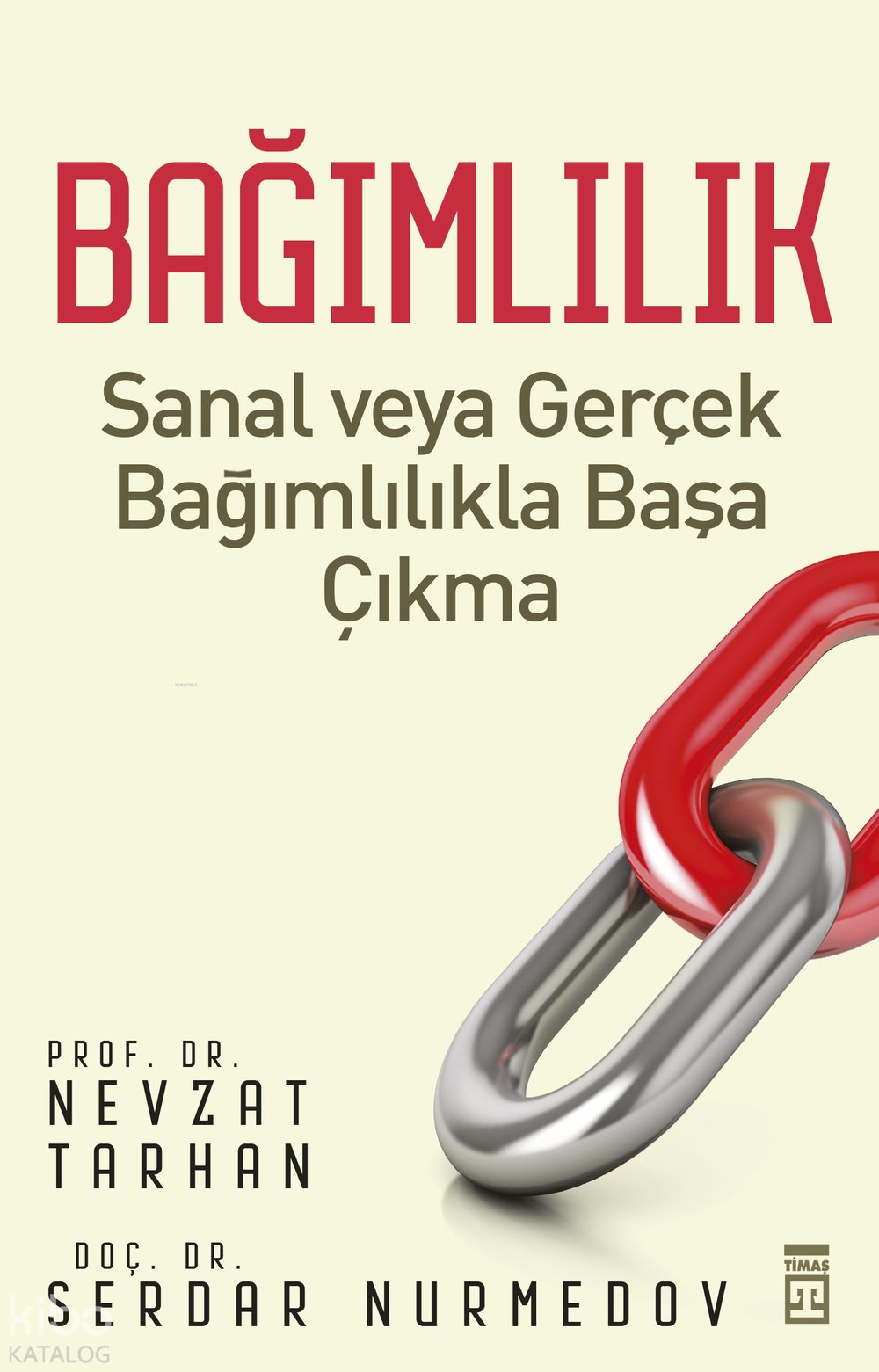 Bağımlılık - Nevzat Tarhan