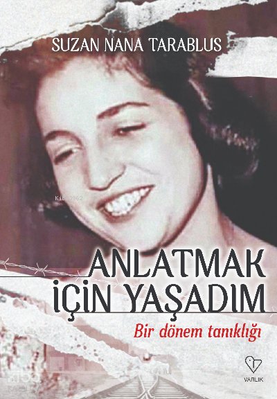 Anlatmak İçin Yaşadım Bir Dönem Tanıklığı