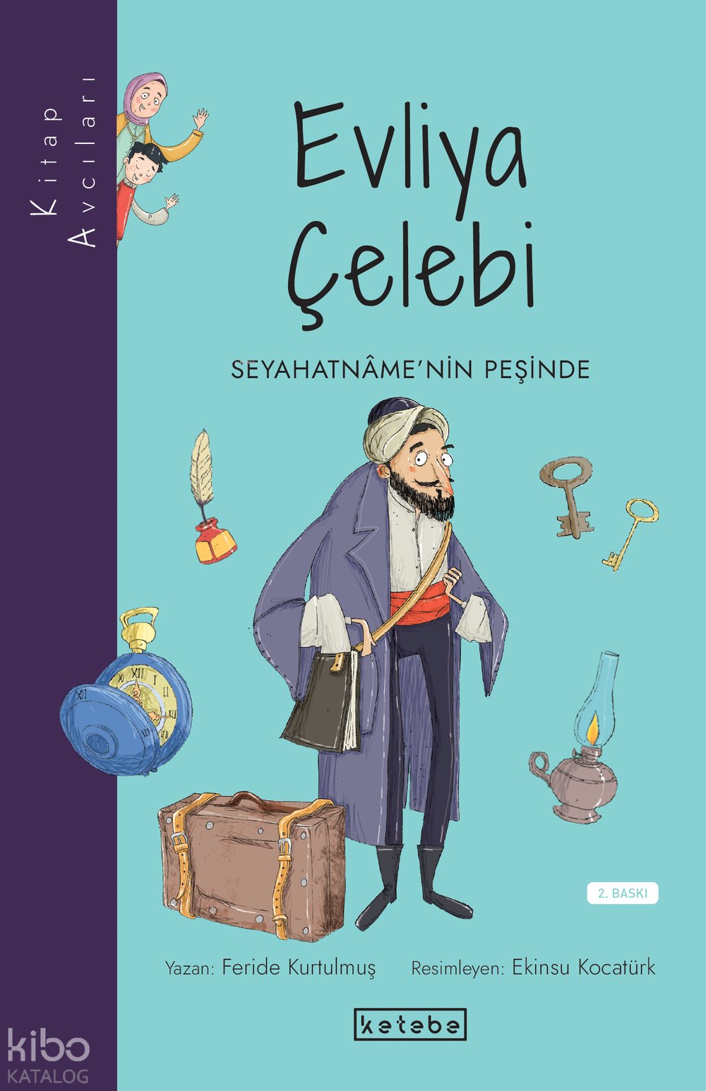 Kitap Avcıları - Evliya Çelebi - Feride Kurtulmuş