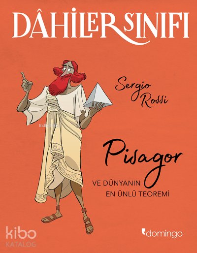 Dahiler Sınıfı: Pisagor ve Dünyanın En Ünlü Teoremi