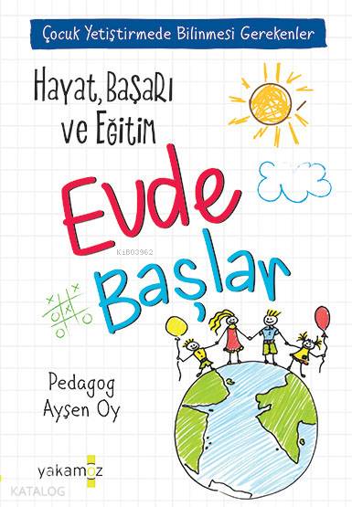 Hayat, Başarı ve Eğitim Evde Başlar