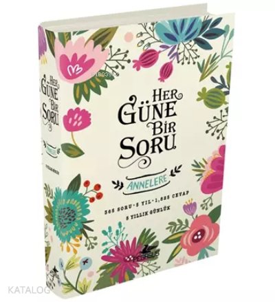 Her Güne Bir Soru - Annelere (Ciltli)
