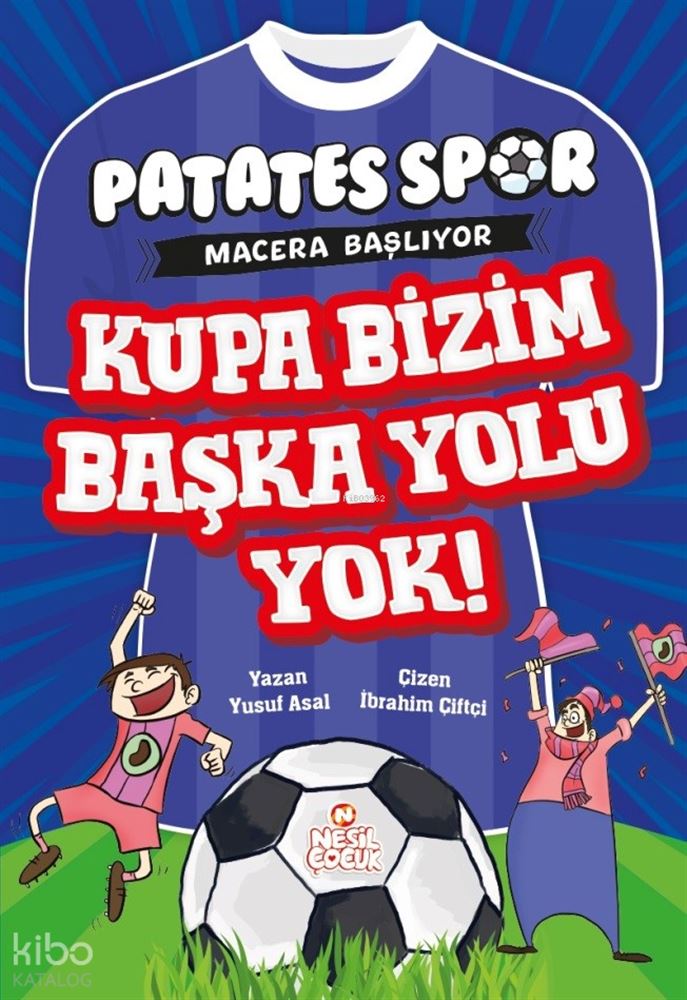KUPA BİZİM BAŞKA OLU YOK (PATATESSPOR)