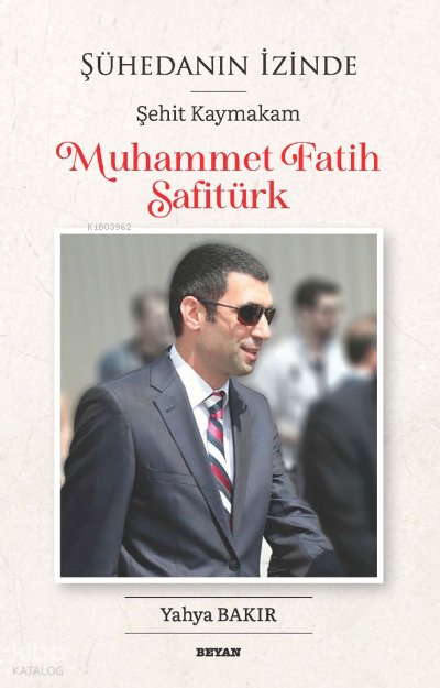 Şühedanın İzinde - Yahya Bakır