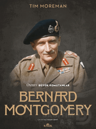 BÜYÜK KOMUTANLAR - BERNARD MONTGOMERY