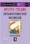 Evliya Çelebi Seyahatnameden Seçmeler - Yalçın Toker