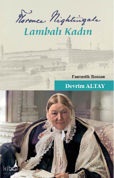 Florence Nightingale - Lambalı Kadın - Devrim Altay