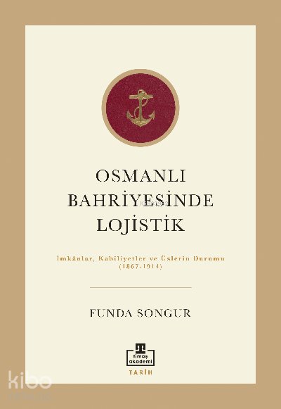 Osmanlı Bahriyesinde Lojistik
