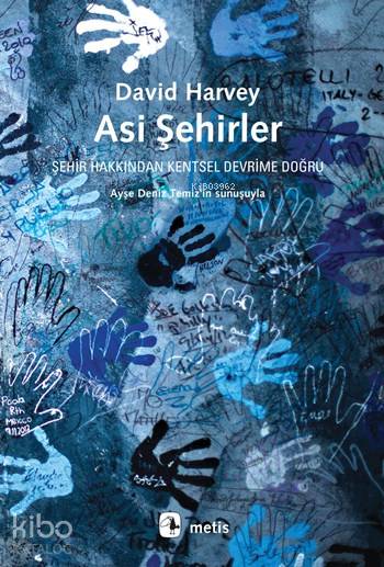 Asi Şehirler - David Harvey
