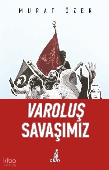 Varoluş Savaşımız
