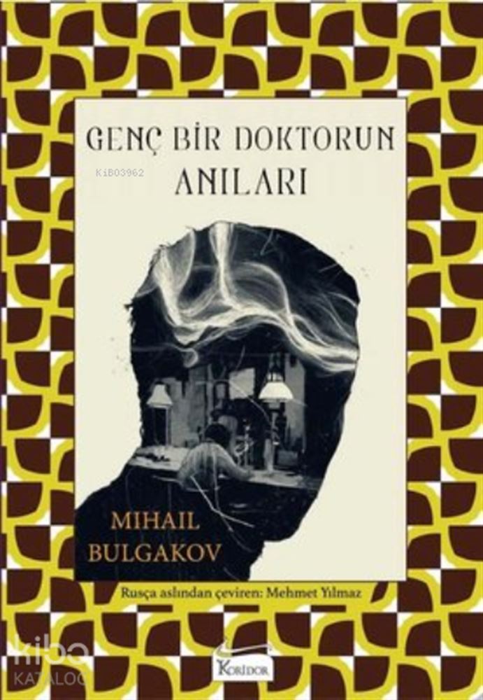 GENÇ BİR DOKTORUN ANILARI - BEZ CİLT