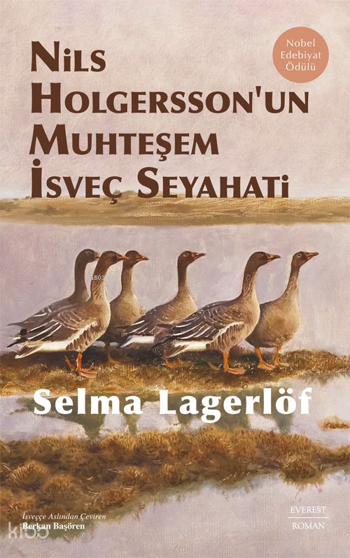 Nils Holgersson’un Muhteşem İsveç Seyahati (Ciltli) - Selma Lagerlöf