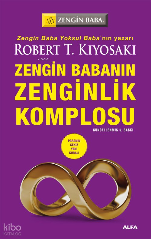 Zengin Babanın Zenginlik Komplosu - Robert T. Kiyosaki