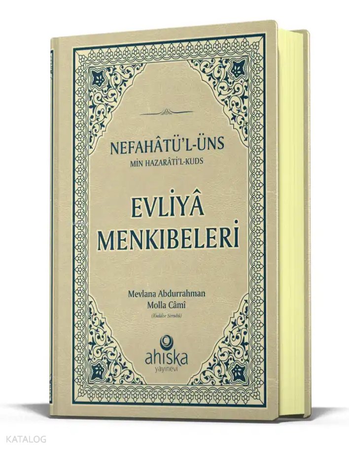 Evliya Menkıbeleri - Nefahatül Üns Min Hazaratil Kuds (Ciltli) - Molla Cami